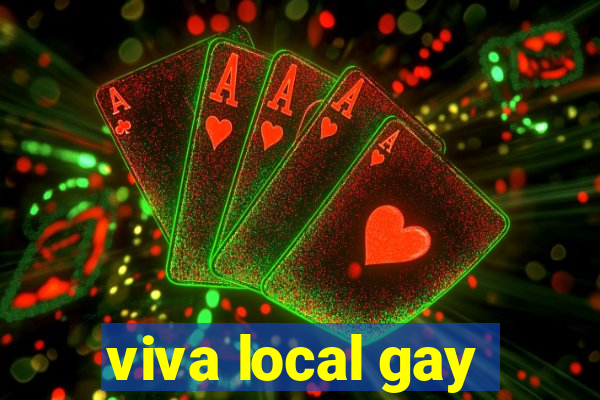 viva local gay